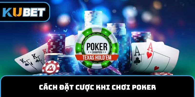 Cách đặt cược khi tham gia game