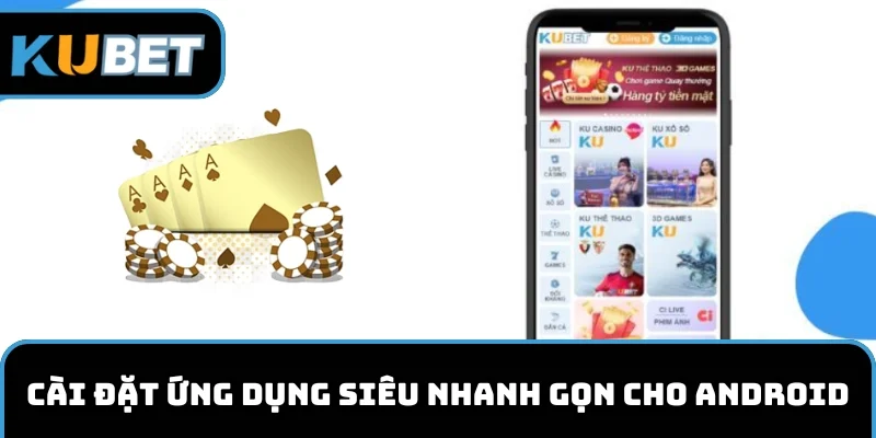 Cài đặt ứng dụng siêu nhanh gọn cho Android
